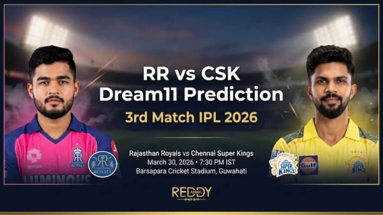 RR vs CSK Dream11 Prediction 2026 – Best Fantasy Team & Tips