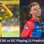 CSK vs DC playing 11 prediction 2026, Dream11 team, pitch report and IPL match preview