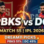 PBKS vs DC Dream11 Prediction 2026 IPL Match 55 Fantasy Team Tips